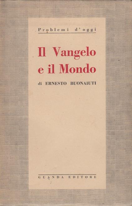 Il Vangelo e il Mondo - Ernesto Buonaiuti - copertina