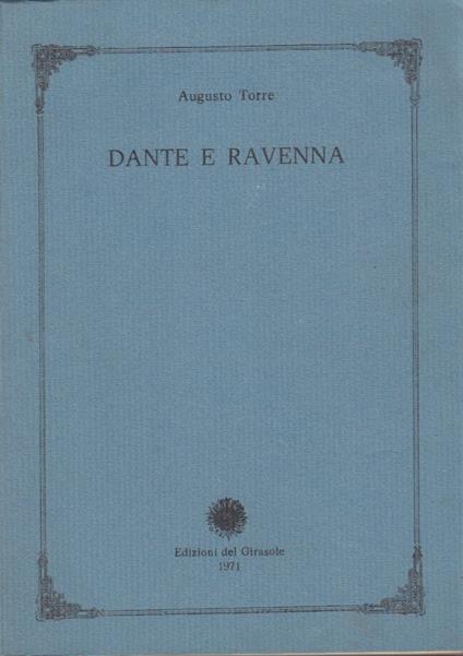 Dante e Ravenna - Augusto Torre - copertina