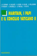 Maritain, i papi e il Concilio Vaticano II