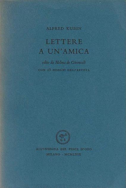 Lettere a Un'Amica - Alfred Kubin - copertina
