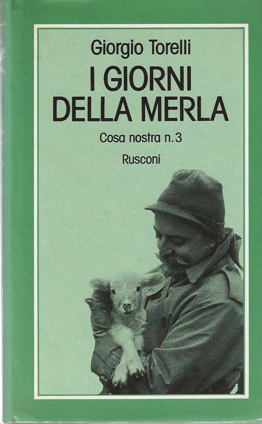 I Giorni della Merla . Cosa nostra n. 3 - Giorgio Torelli - copertina