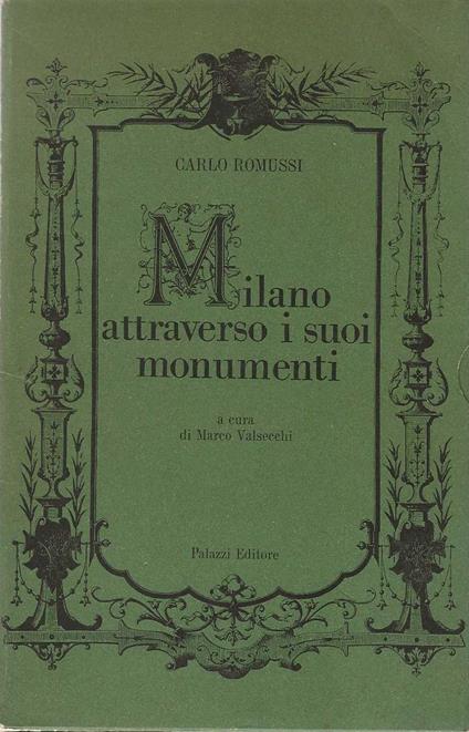 Milano attraverso i suoi monumenti - Carlo Romussi - copertina