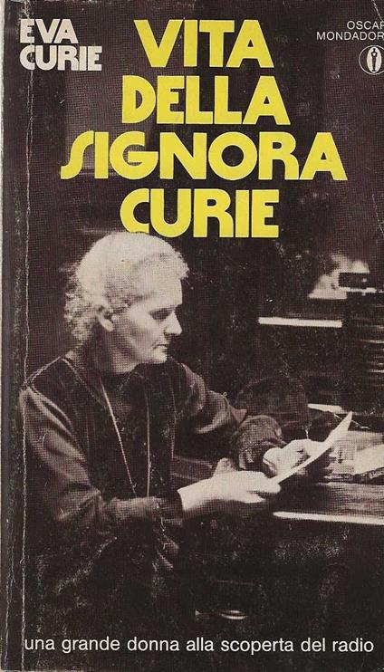 Vita della Signora Curie - Eva Curie - copertina