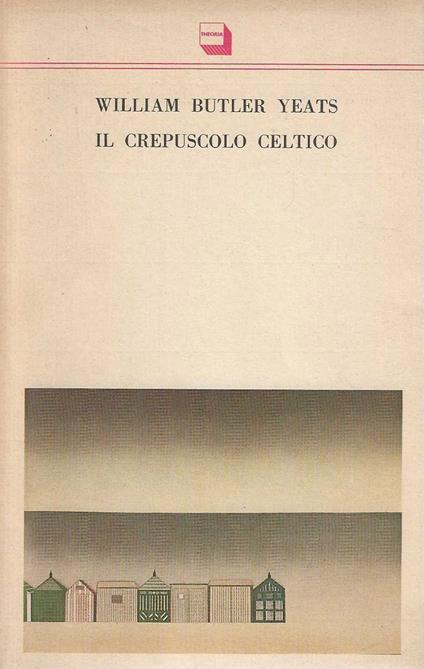 Il Crepuscolo Celtico - William B. Yeats - copertina