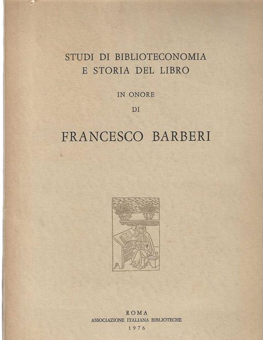 Studi di biblioteconomia e storia del libro in onore di Francesco Barberi - copertina