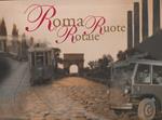 Roma Ruote Rotaie. Il trasporto urbano a Roma dal 1888 al 1943