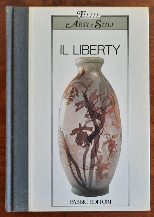 Il liberty: arti e stili - Renato Barilli - copertina