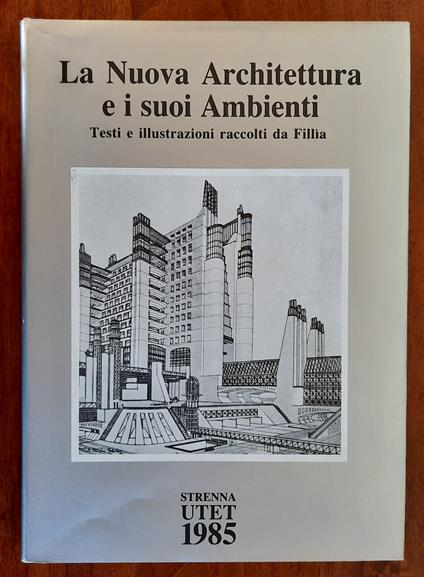 La Nuova Architettura e i suoi Ambienti - Roberto Gabetti - copertina