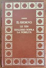 Il giorno - Le odi - Dialogo sopra la nobiltà