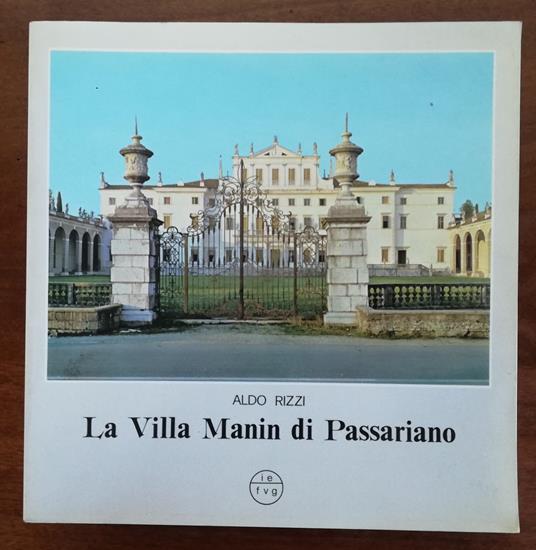 La villa Manin di Passariano - Aldo Rizzi - copertina