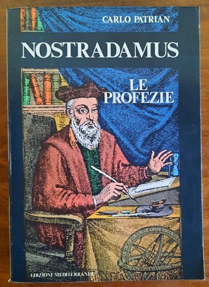 Nostradamus - Le profezie - Carlo Patrian - copertina