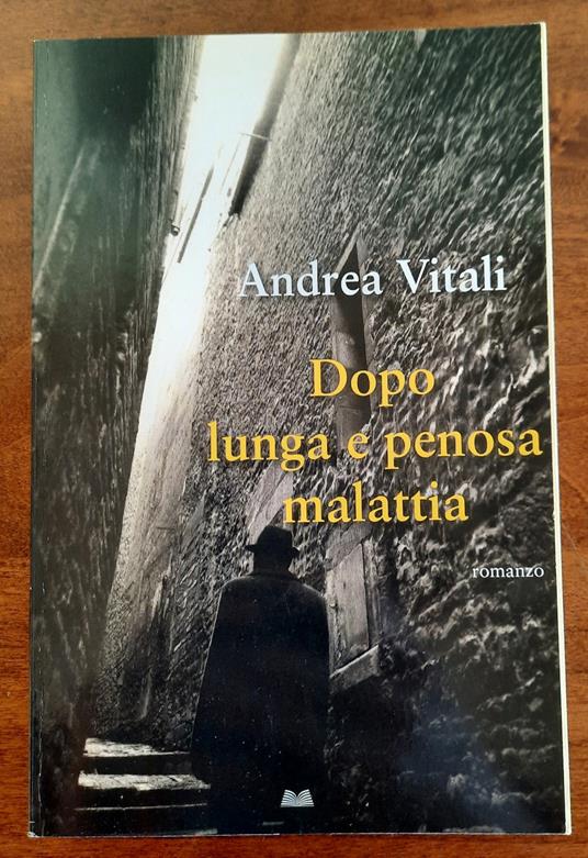 Dopo lunga e penosa malattia - Andrea Vitali - copertina