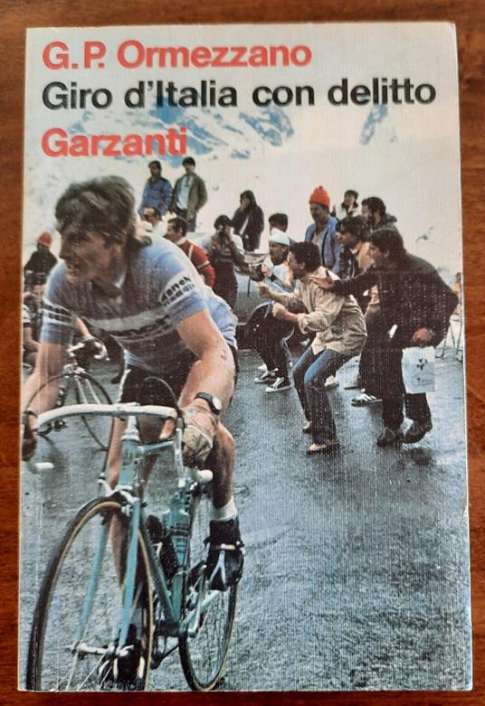 Giro d’Italia con delitto - Gian Paolo Ormezzano - copertina