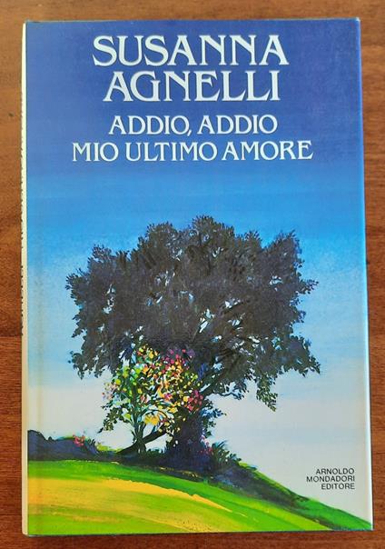 Addio, addio mio ultimo amore - Susanna Agnelli - copertina