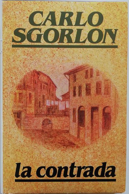 La contrada - Carlo Sgorlon - copertina