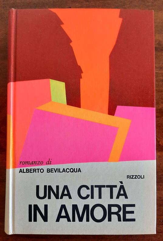 Una città in amore - Alberto Bevilacqua - copertina