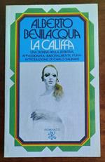 La califfa. Una donna bella, istintiva, appassionata, «immoralmente pura»