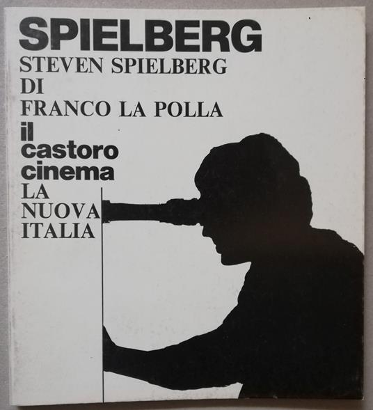 Steven Spielberg - Franco La Polla - copertina