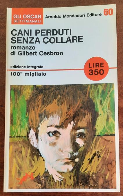 Cani perduti senza collare - Gilbert Cesbron - copertina