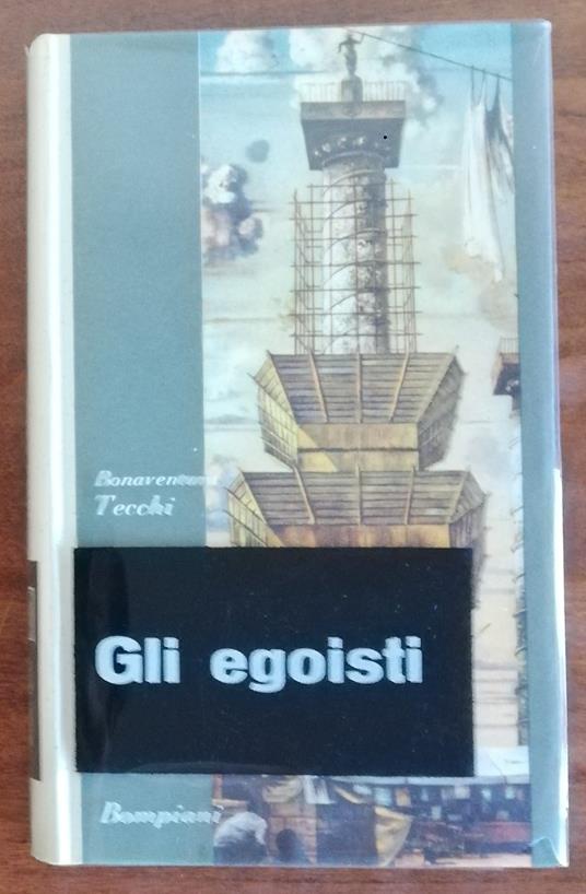 Gli egoisti - Bonaventura Tecchi - copertina