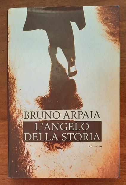 L’angelo della storia - Bruno Arpaia - copertina