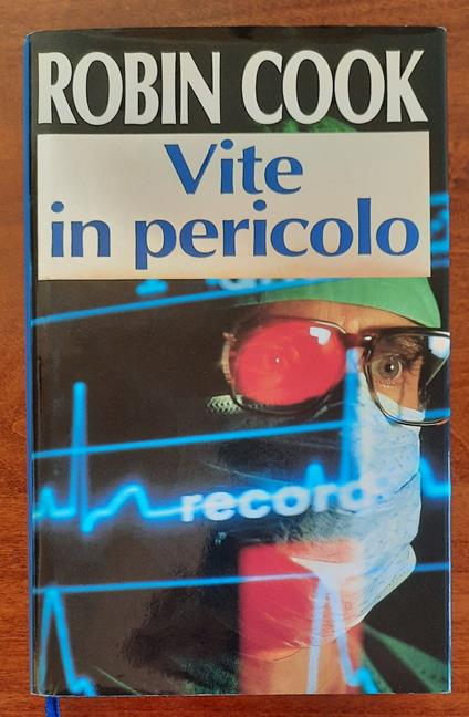 Vite in pericolo - Robin Cook - copertina