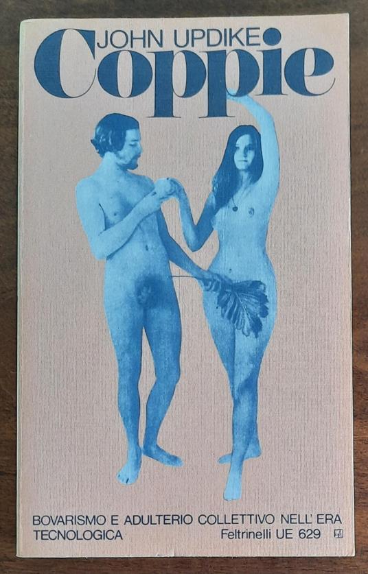 Coppie. Bovarismo e adulterio collettivo nell’era tecnologica - John Updike - copertina