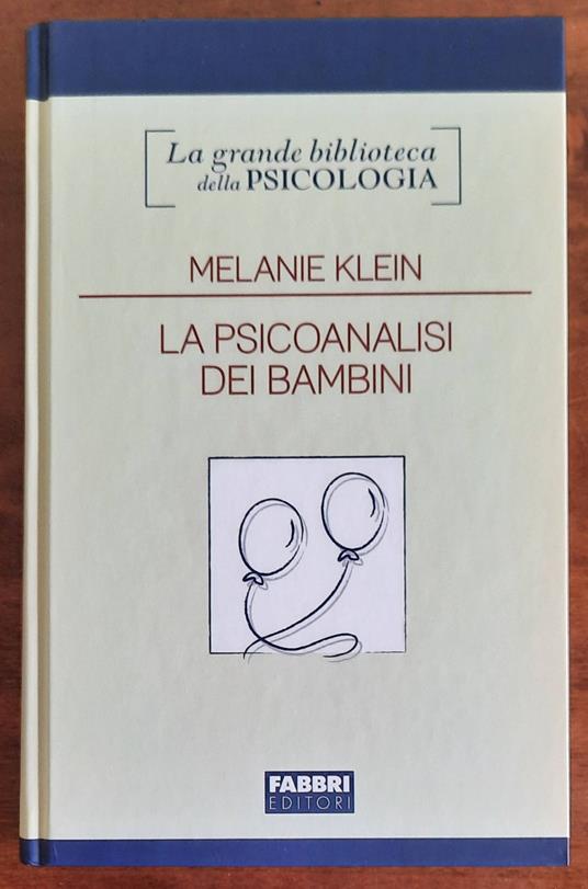 La psicoanalisi dei bambini - Melanie Klein - copertina