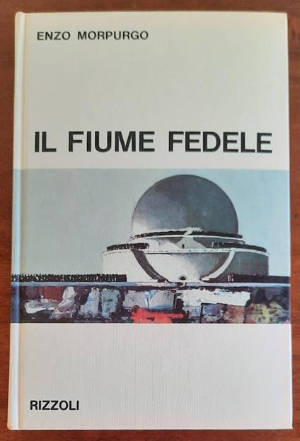 Il fiume fedele - Enzo Morpurgo - copertina