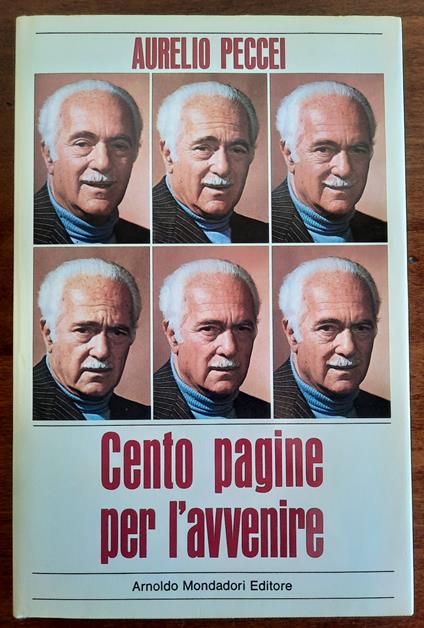 Cento pagine per l'avvenire - Aurelio Peccei - copertina