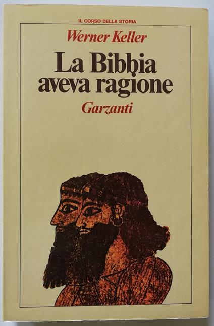 La Bibbia aveva ragione - Werner Keller - copertina