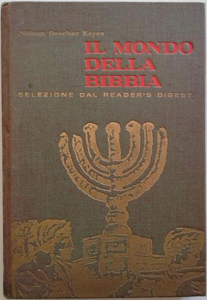 Il mondo della Bibbia - Nelson Beecher Keyes - copertina