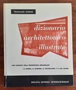 Dizionario architettonico illustrato. Con aggiunta della terminologia riguardante la pittura, la scultura, la decorazione e le arti minori