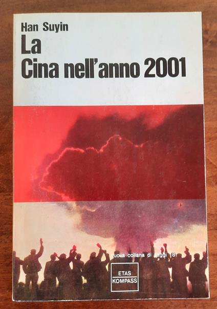 La Cina nell’anno 2001 - Han Suyin - copertina