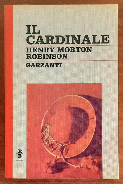 Il cardinale - Henry Morton Robinson - copertina