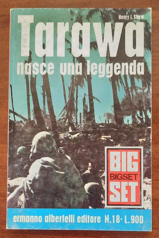 Tarawa nasce una leggenda - Henry I. Shaw - copertina
