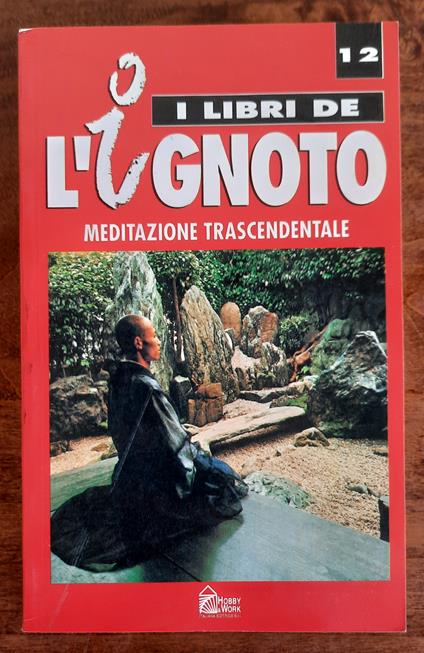 I Libri de L'Ignoto - n. 12 Meditazione trascendentale - copertina