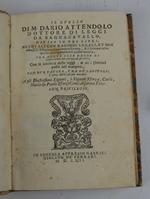 Il duello… ne i quali con ragioni legali, et con esempi d'historie ordinariamente si tratta, et si dichiara tutto quello che s'appartiene à questa natura…