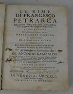 Le Rime... Riscontrate co i Testi a penna della Libreria Estense, e co i fragmenti dell' Originale d'esso Poeta. S'aggiungono le considerazioni rivedute e ampliate d'Alessandro Tassoni, le annotazioni di Girolamo Muzio, e le osservazioni di Lodovico Ant