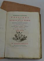 Dissertazioni vossiane… cioè giunte e osservazioni intorno agli storici italiani che hanno scritto latinamente, rammentato dal Vossio nel III. Libro de Historicis Latini