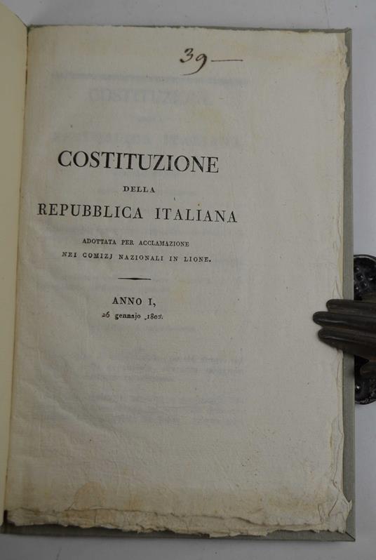 Costituzione della Repubblica italiana. Adottata per acclamazione nei comizj nazionali in Lione. Anno I. 26 gennajo 1802 - copertina