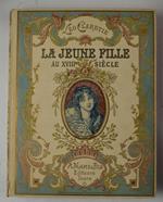 Jeune fille au XVIIIme siècle. 200 reproductions de peintures et dessins de l'époque