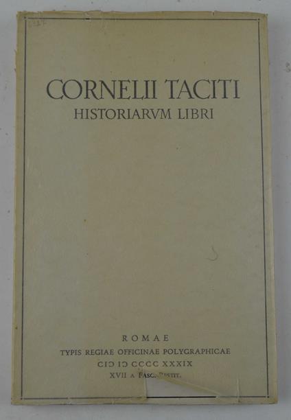 Cornelii Taciti Historiarum libri. Caesar Giarratano recensuit - copertina