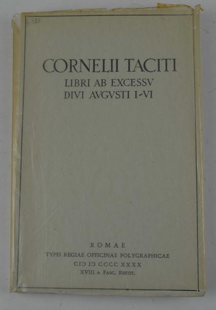 Cornelii Taciti Libri ab excessu divi Augusti I-VI. Maximus Lenchantin De Gubernatis recensuit - copertina