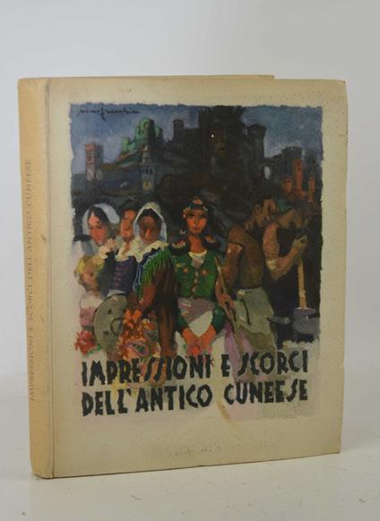 Impressioni e scorci dell'antico Cuneese - copertina