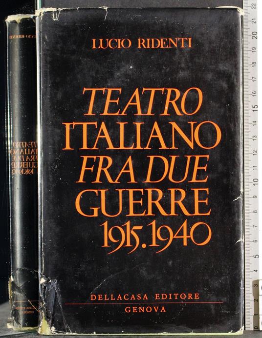 Teatro italiano fra due guerre 1915-1940 - Lucio Ridenti - copertina
