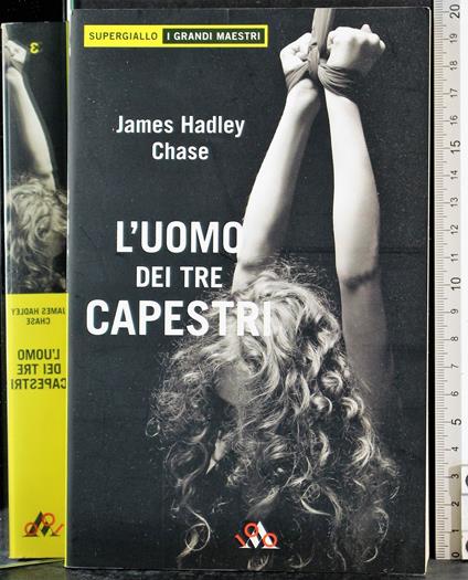 L' uomo dei tre capestri - James Hadley Chase - copertina