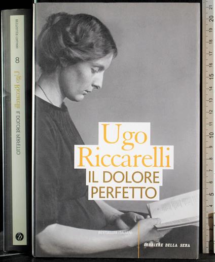 Il dolore perfetto - Ugo Riccarelli - copertina