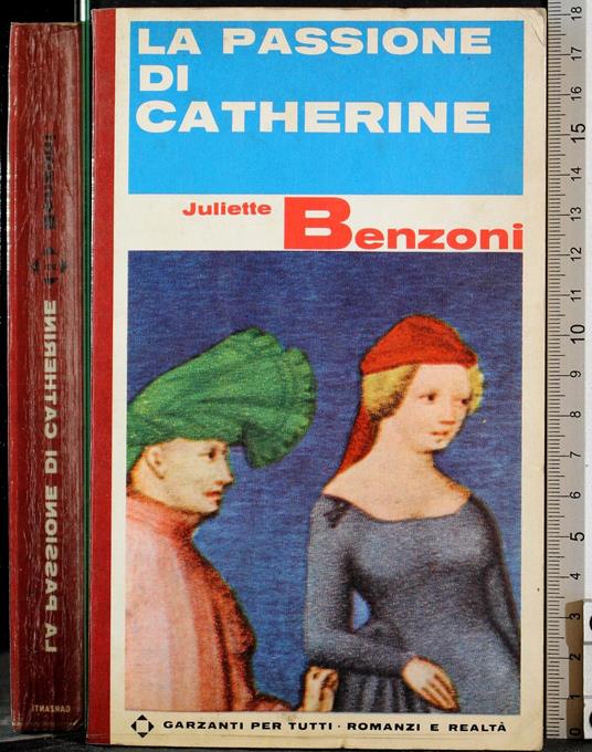 passione di Catherine. Vol 2 - Juliette Benzoni - copertina