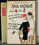 Mia moglie dall'A alla Z